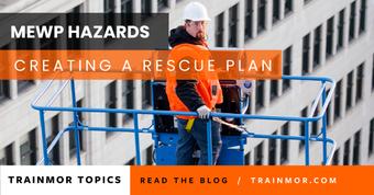 MEWPs and the Elevated Risks: Creating a Rescue Plan