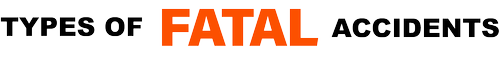 Types of Fatal Accidents